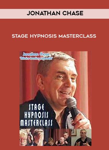 Jonathan Chase Stage Hypnosis Masterclass LOADCOURSE Best Discount Trading Marketing Courses