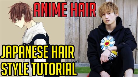 How To Have Anime Hair In Real Life Japanese Hair Styling Tutorial
