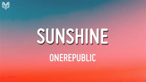 onerepublic sunshine lyrics youtube