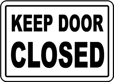 Keep Door Closed Sign G1908 By
