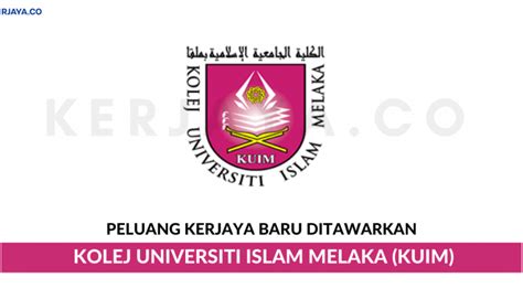 Kolej teknologi islam antarabangsa melaka (ktiam) was official upgraded to university college on july 1, 2009. Kolej Universiti Islam Melaka (KUIM) • Kerja Kosong Kerajaan