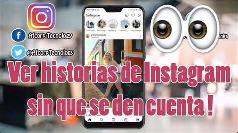 Como Ver Historias De Instagram Sin Que Se Den Cuenta Metodo 2021 Descargar Historias Y