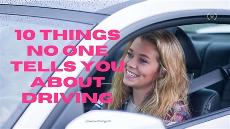 10 Things No One Tells You About Driving