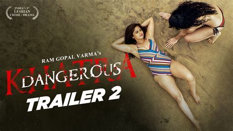 rgv s khatra dangerous trailer india s first lesbian crime action film naina apsara