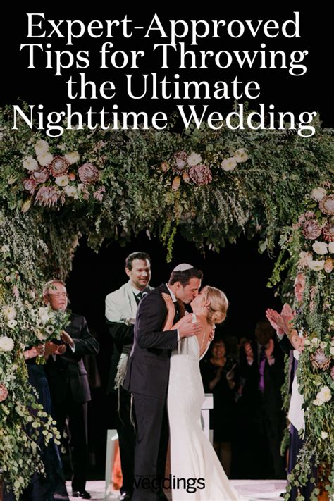 Expert Approved Tips For Throwing The Ultimate Nighttime Wedding