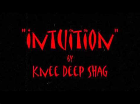 Intuition By Knee Deep Shag YouTube