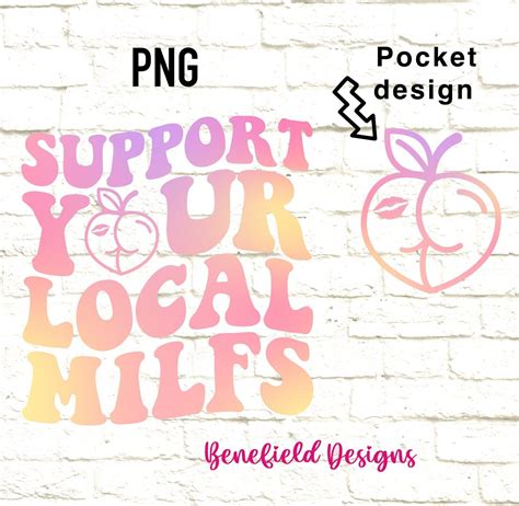 Support Your Local Milf's Png / Milf Svg Png / Funny Mom Shirt / Adult