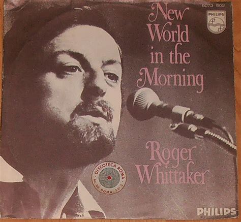Roger Whittaker New World In The Morning Discogs