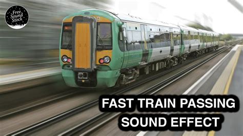 Fast Train Passing Sound Effect Youtube