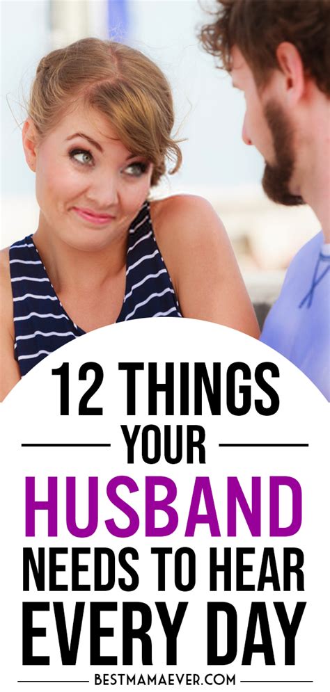 12 Things Your Husband Needs To Hear Every Day Relationship Fights Relationship Help