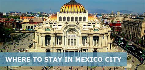 Where To Stay In Mexico City First Time Best Areas Easy Travel 4u