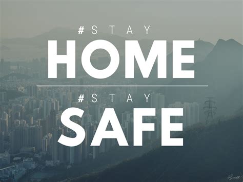 Stay Home Stay Safe Wallpapers Wallpaper Cave