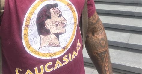 My Caucasians Shirt Exposes Hypocrisy Over Racist Logos Redskins