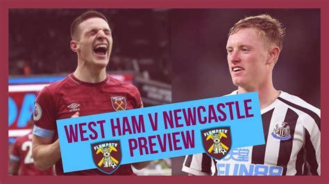 West Ham V Newcastle Preview Youtube