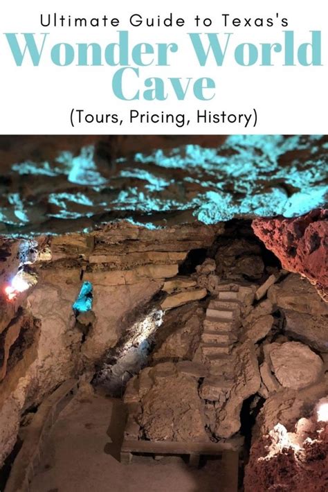 Ultimate Guide To Wonder World Cave Texas Tours Pricing History