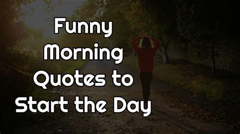 Funny Morning Quotes To Start The Day Top