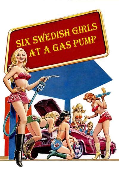Sechs Schwedinnen Von Der Tankstelle Kinoandco