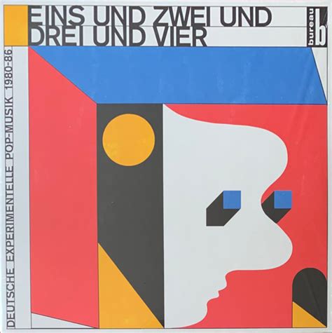 Eins Und Zwei Und Drei Und Vier Deutsche Experimentelle Pop Musik