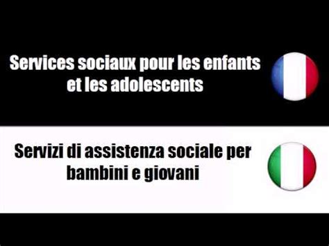 TRADUCTION = ITALIEN = FRANCAIS = Servizi di assistenza sociale - YouTube