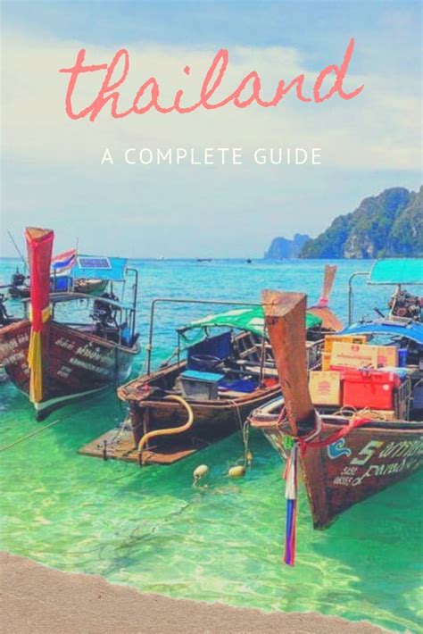 Boats In The Water With Text Overlay That Reads Thailand A Complete Guide
