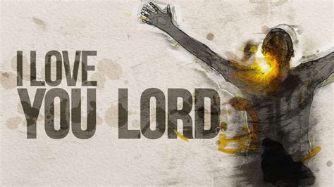 I Love You Lord • Freebridge Media