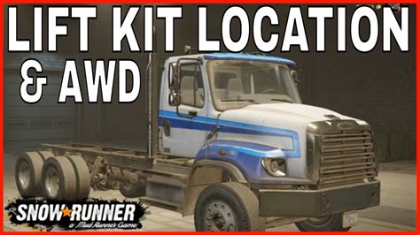 Freightliner 114sd Lift Kit And Awd Snowrunner Upgrades Locations Youtube