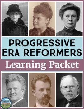 Progressive Era Reformers Learning Packet By Stephanie S History Store
