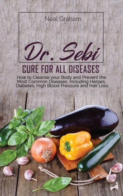 Neal Graham Dr Sebi Cure For All Diseases How To Cleanse Your Body