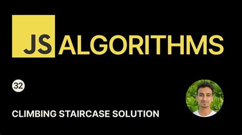 Javascript Algorithms Climbing Staircase Solution Youtube