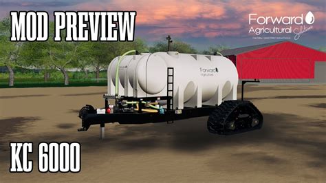Mod Preview Kc6000 Liquid Tanker From Fwd Agricultural Modding Fs19