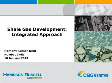 Ppt Shale Gas Development Integrated Approach Powerpoint