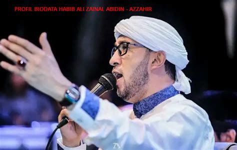 Profil Biodata Habib Ali Zainal Abidin Azzahir Profil Biodata