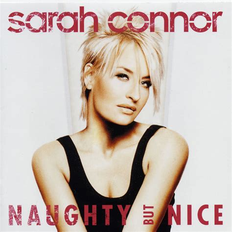 Sarah Connor Musik Naughty But Nice