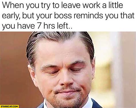 leave work early meme