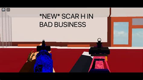 New Scar H Showcase In Bad Business Roblox Youtube