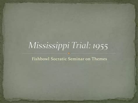 Ppt Mississippi Trial 1955 Powerpoint Presentation Free Download