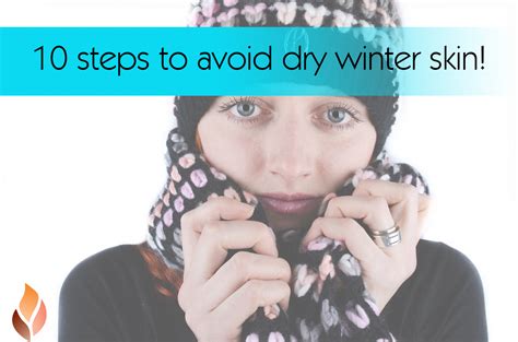 10 Ways To Avoid Dry Winter Skin Bonfire