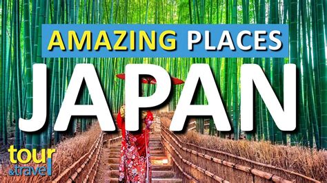10 Amazing Places To Visit In Japan And Top Japan Attractions Youtube