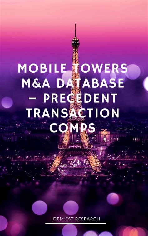 Mobile Towers M&A Database - Precedent Transaction Comps
