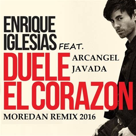 Stream Enrique Iglesias Ft Arcangel Y Javada Duele El Corazon