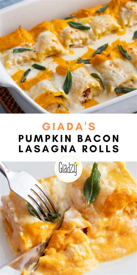 Giadas Creamy Pumpkin Lasagna Rolls With Bacon Giadzy Recipe