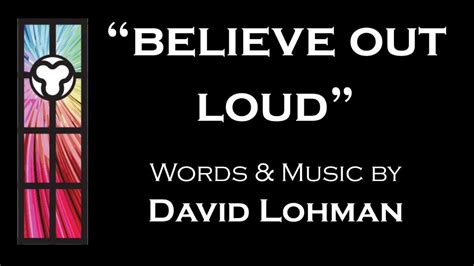 Believe Out Loud Youtube