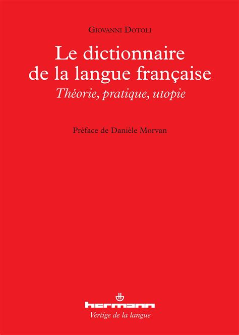 Le Dictionnaire De La Langue Française Giovanni Dotoli