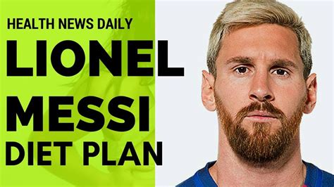 Lionel Messi Diet Plan Dr Workout Riset