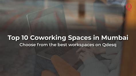Top Coworking Spaces In Mumbai Industry Insights
