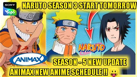 Naruto Season 5 6 7 And 8 New Update On Sony Yay 😍 Animax Schedule