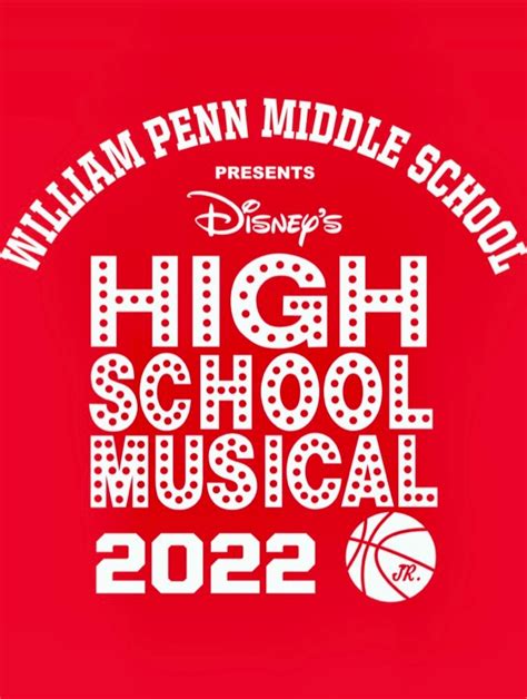 Disneys High School Musical Jr At William Penn Middle School