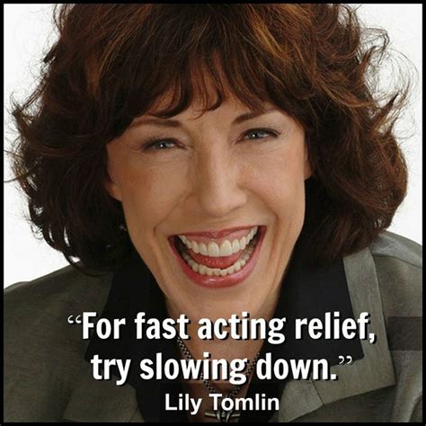 Lily Tomlin Quotes Quotesgram