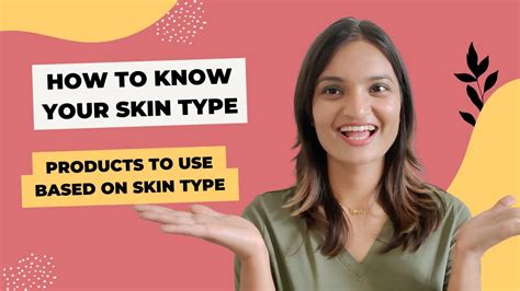 How To Know Your Skin Type How I Found Out My Skin Type Products To