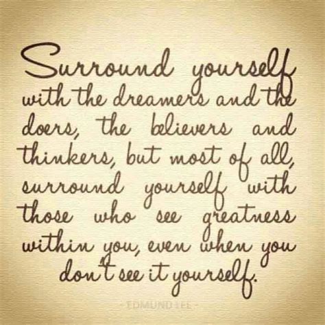 Surround Yourself With Good People Quotes Quotesgram